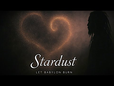 Stardust - Let Babylon Burn