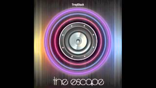 The Escape Promo - TrayBlack