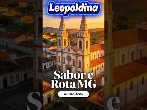 Você já conhece Leopoldina? 🤔 Vem com o Sabor e Rota MG descobrir essa joia da Zona da Mata!