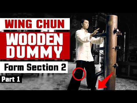 Wing Chun Wooden Dummy Training Form Section 2 - Part1