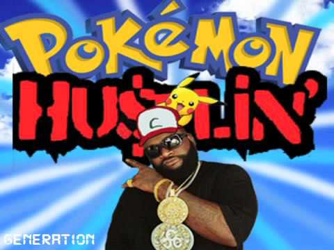 Pokemon Hustlin' (Pokemon Theme vs Rick Ross)