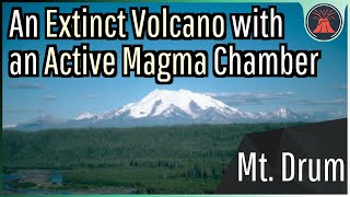 An Extinct Volcano with Active Magma; A Surprising Occurrence