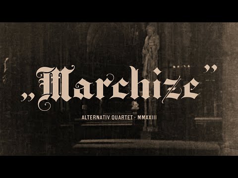 Alternativ Quartet - Marchize