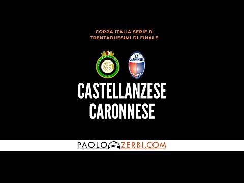 [HIGHLIGHTS] Coppa Italia Serie D - 1/32 di finale: Castellanzese-Caronnese
