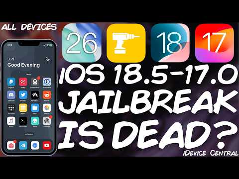 iOS 18.5 - 17.0 JAILBREAK: Will We EVER Get A Jailbreak? Will iOS 26 Stop Jailbreaking?