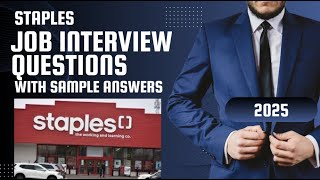 Staples Job Interview Guide 2025: Top Questions & Best Answers to Land the Job!