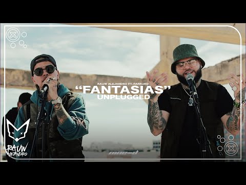 Rauw Alejandro Ft. Farruko - Fantasías (Unplugged Version)