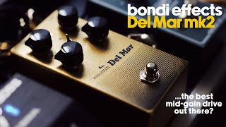 Video thumbnail for Bondi Effects Del Mar mk2 - The Best Mid-Gain Overdrive Out There? by Ambient Endeavors