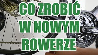 Co warto zrobić w nowym rowerze