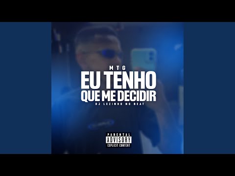 Mtg Eu Tenho Que Me Decidir