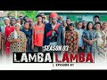 LAMBA LAMBA Ep 01 SEASON 03