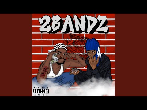 2 Bandz (feat. BandchasingTee)