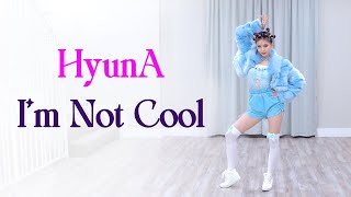 HyunA (현아) - Im Not Cool Dance Cover  Ellen an