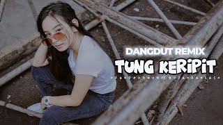 Download lagu DANGDUT REMIX ' TUNG KERIPIT' || BOJAN KANSAS ft. FANDHO RMXR || NEW REMIX 2024 mp3