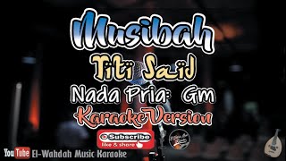 Download lagu Musibah Karaoke (Titi Said) | Nada Pria (Gm) | [Video & Lirik] mp3