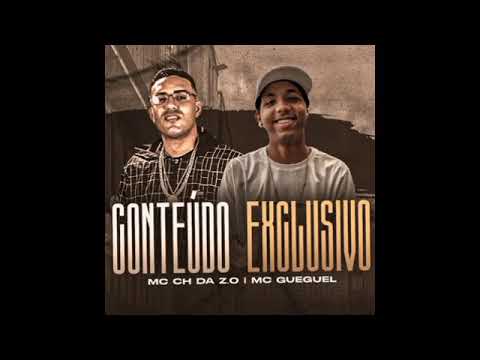 MC CH DA Z.O E MC GUEGUEL - CONTEÚDO EXCLUSIVO ( REMIX BREGA FUNK )