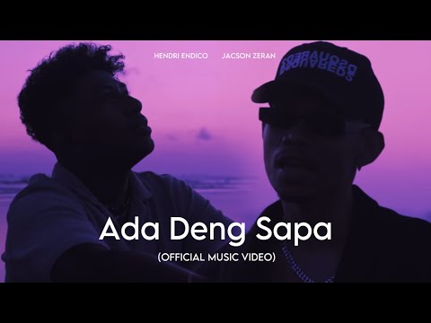 Hendri Tallane - ADA DENG SAPA ft. Jacson zeran ( Official Music Video )