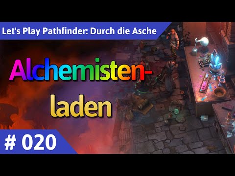 Pathfinder: Durch die Asche deutsch Teil 20 - Alchemistenladen Let's Play