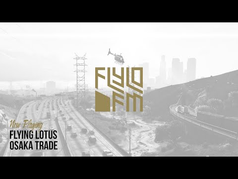 Flying Lotus - Osaka Trade (Flylo FM)
