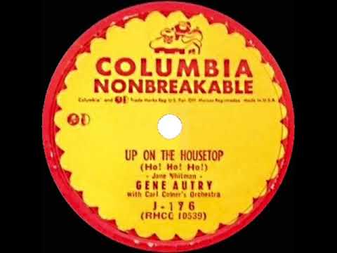 1953 Gene Autry - Up On The House Top (Ho! Ho! Ho!)