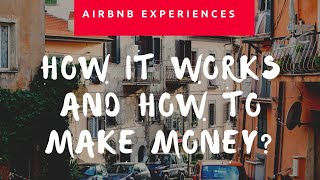 AIRBNB EXPERIENCES: How It Works And How To Get Started?