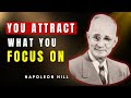 What You Focus On The Universe Will Provide Napoleon Hill