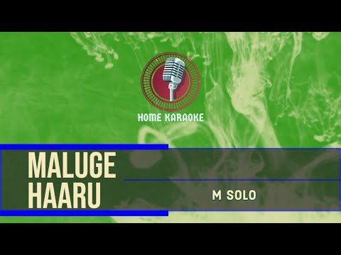 Maluge Haaru | M Solo - (Home Karaoke)