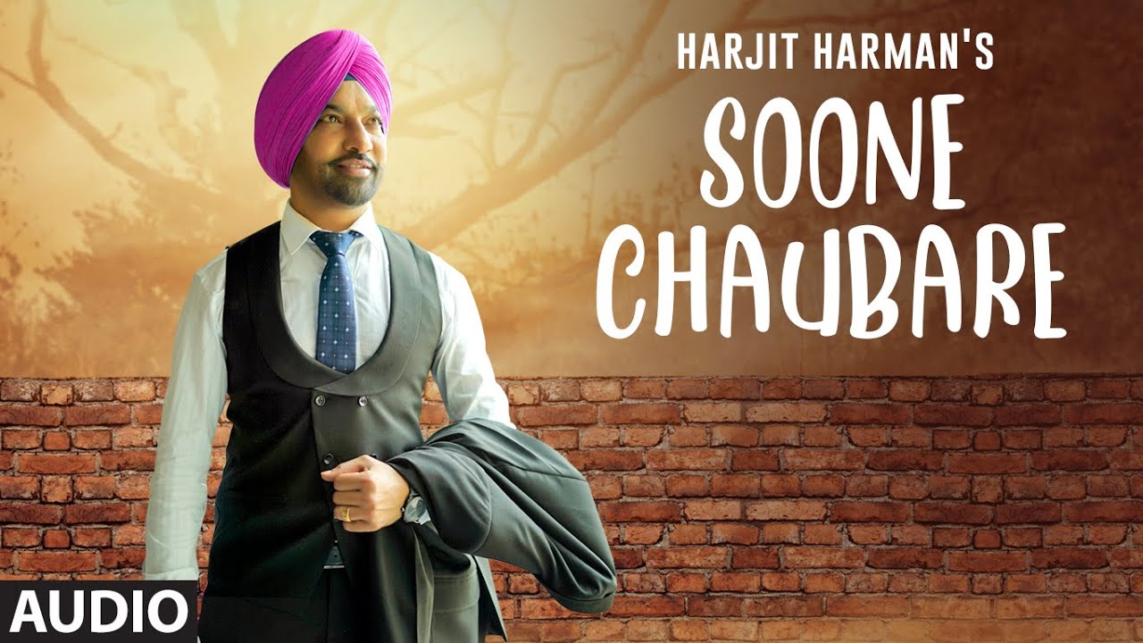 Soone Chaubare Lyrics - Harjit Harman Soone Chaubare Lyrics - Harjit Harman