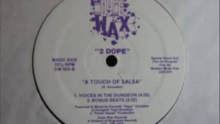 2 Dope (Kenny Dope) - A Touch Of Salsa (VOICES IN THE DUNGEON)