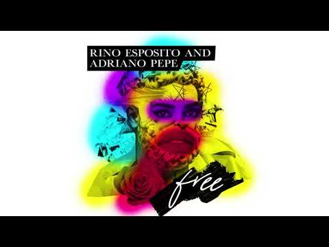 Rino Esposito & Adriano Pepe - Free