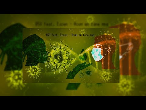 B58 feat. Eazen - Վիրուս (Ասում են տանը մնա) / Virus (Asum en tane mna)