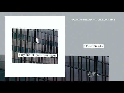 I Dont Smoke - Mitski
