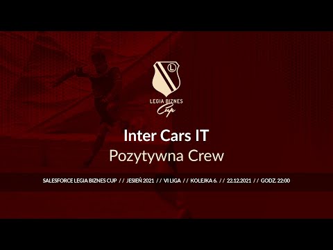 Skrót spotkania Inter Cars IT - Pozytywna Crew ( Legia Biznes Cup Jesień 2021 )
