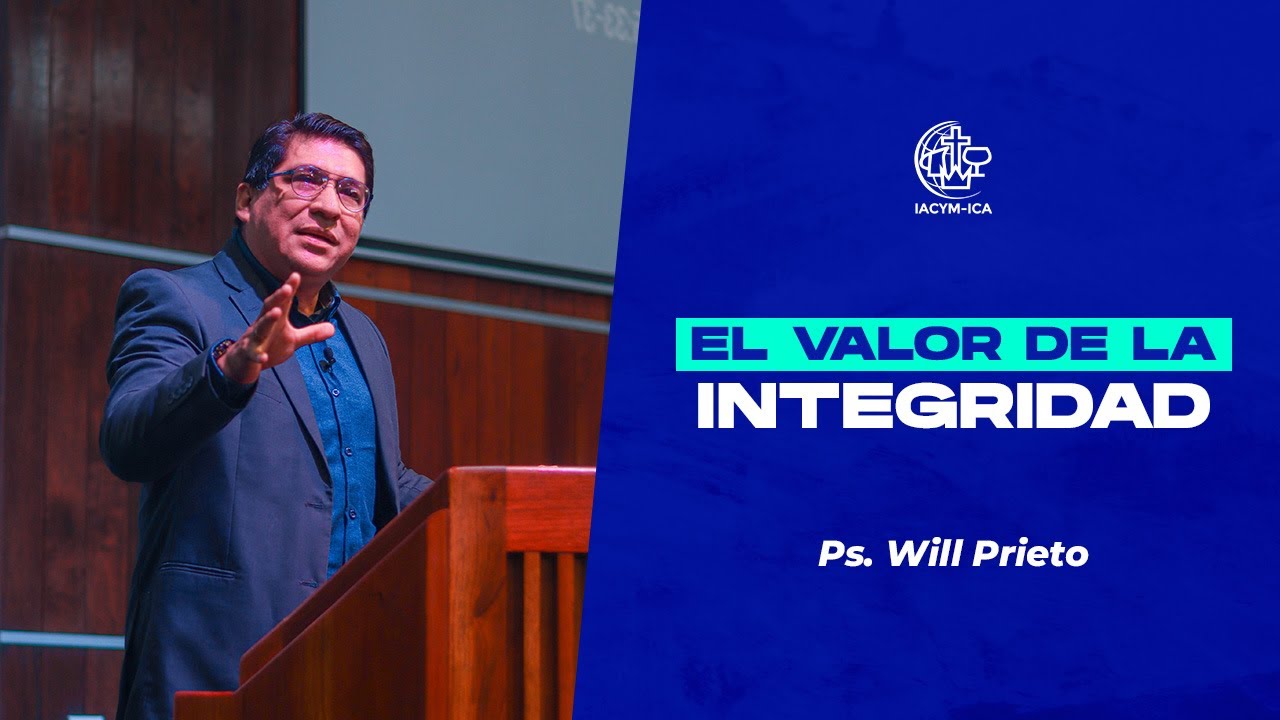 EL VALOR DE LA INTEGRIDAD || Ps. Will Prieto - Domingo 08/09/2024