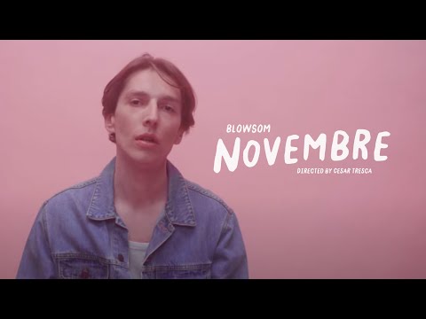 BLOWSOM - Novembre (Official music video)
