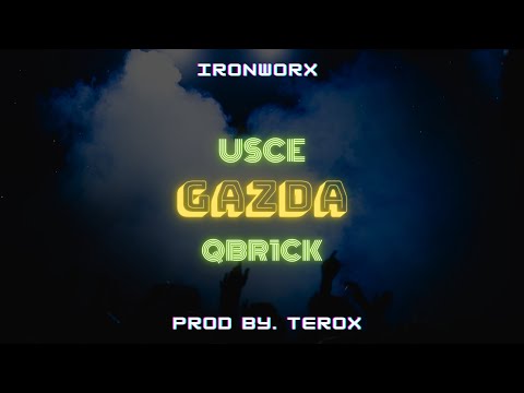 Usce & Qbr1ck - Gazda (prod. by Terox)