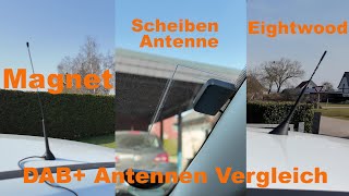 DAB+ Auto Antennen Vergleich, Scheibenantenne vs Magnetantenne vs Nachrüsteinbauantenne