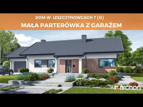 Dom w leszczynowcach 7 (G) – Mała parterówka z garażem I ARCHON+ Projekty Domów #dom