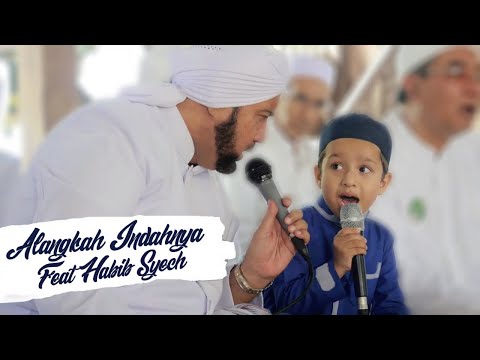 MUHAMMAD HADI DAN HABIB SYECH - ALANGKAH INDAHNYA (Shalawat) (Official Video)