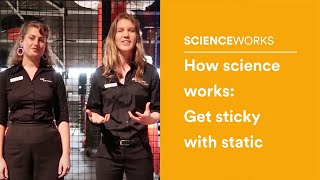 How science works: Get sticky with static