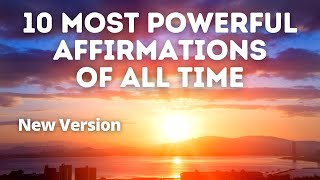 10 Most Powerful Affirmations of All Time  New 202
