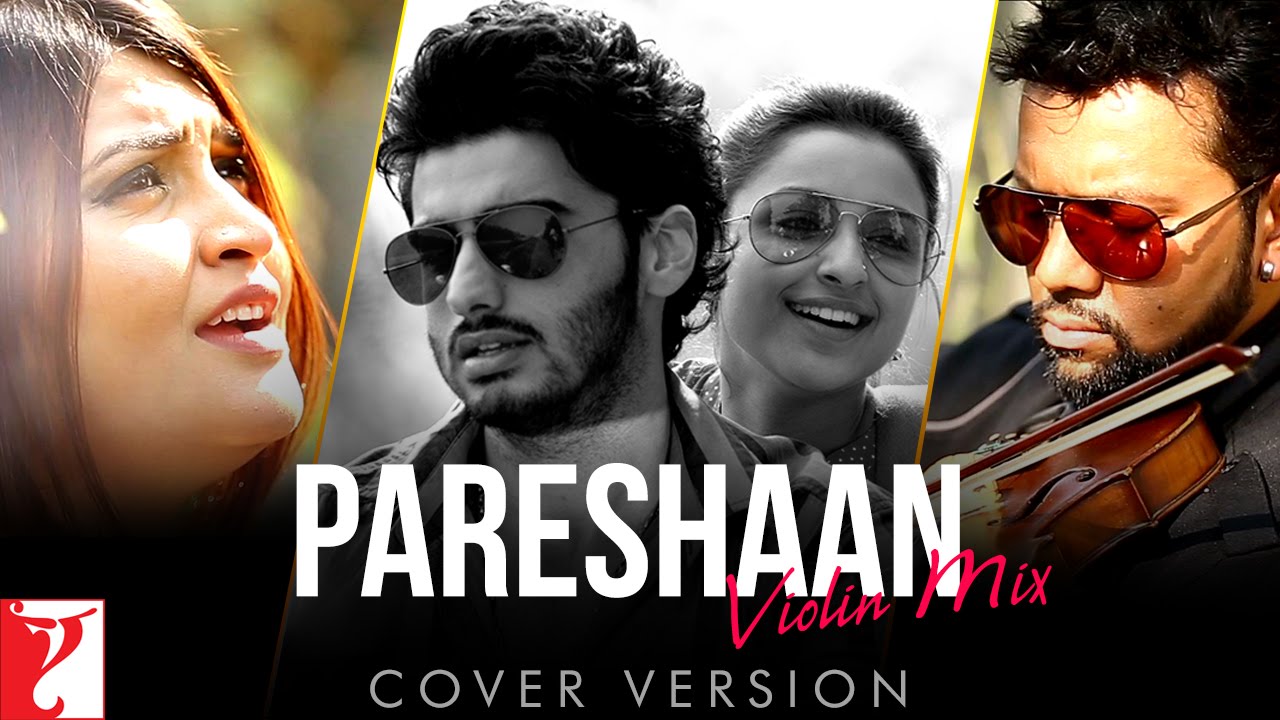 Pareshaan Violin Mix (Cover Version) Lyrics | Pareshaan Violin Mix (Cover Version) | Yashita Yashpal Sharma | Sandeep Thakur, Amit Trivedi