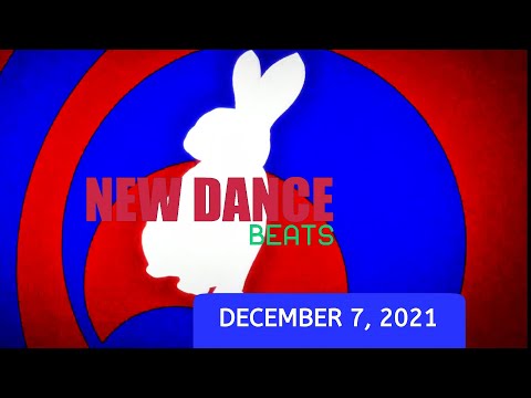 NEW DANCE BEATS EP. 91 - DECEMBER 7, 2021