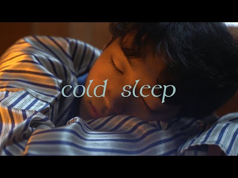 『Cold Sleep』Music Video／チョーキューメイ