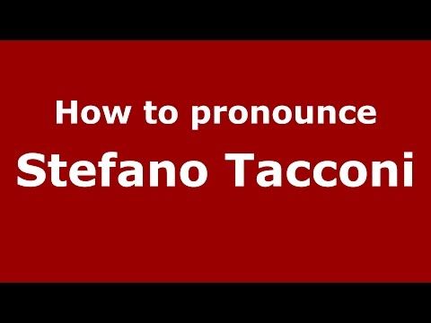 How to pronounce Stefano Tacconi (Italian/Italy)  - PronounceNames.com