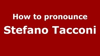 How to pronounce Stefano Tacconi