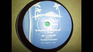 The Defenders of Stalingrad   Sir Lancelot and his Trinidad Serenaders   Caribbean Calypso 78 RPM SA