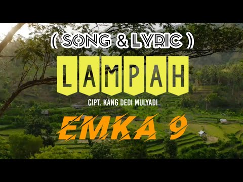 LAMPAH_EMKA 9 (LIRIK) LAGU KARYA KANG DEDI MULYADI