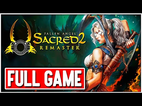 SACRED 2 FALLEN ANGEL REMASTER Gameplay Walkthrough FULL GAME No Commentary + ENDING