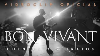 Bon Vivant - Cuentos y Retratos (Video Oficial)